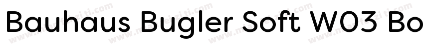 Bauhaus Bugler Soft W03 Bold字体转换